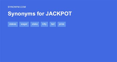 Jackpot synonyms, jackpot antonyms .